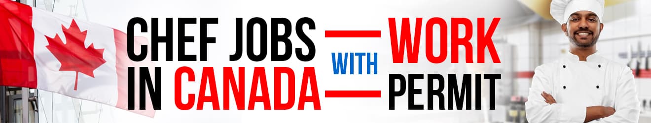 Chef Jobs in Canada With Work Permit